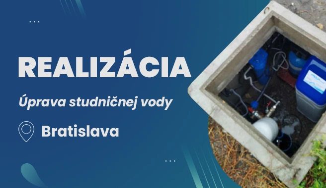 Realizácia – úprava studničnej vody, Bratislava